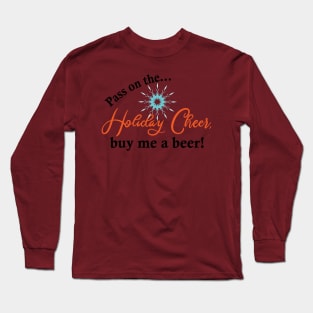 Holiday Cheer with a Beer Long Sleeve T-Shirt